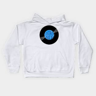 Vinyl - Go drink water (Stay hydrated) Kids Hoodie